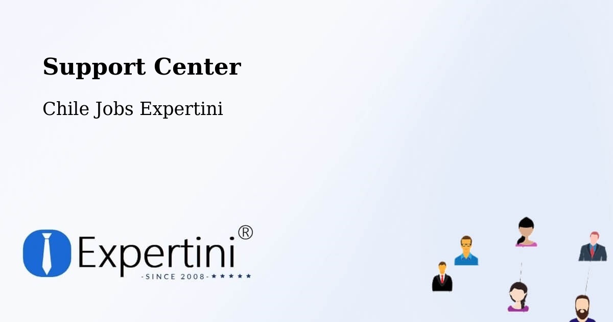 Support Services – Lonquimay - Chile Jobs Expertini